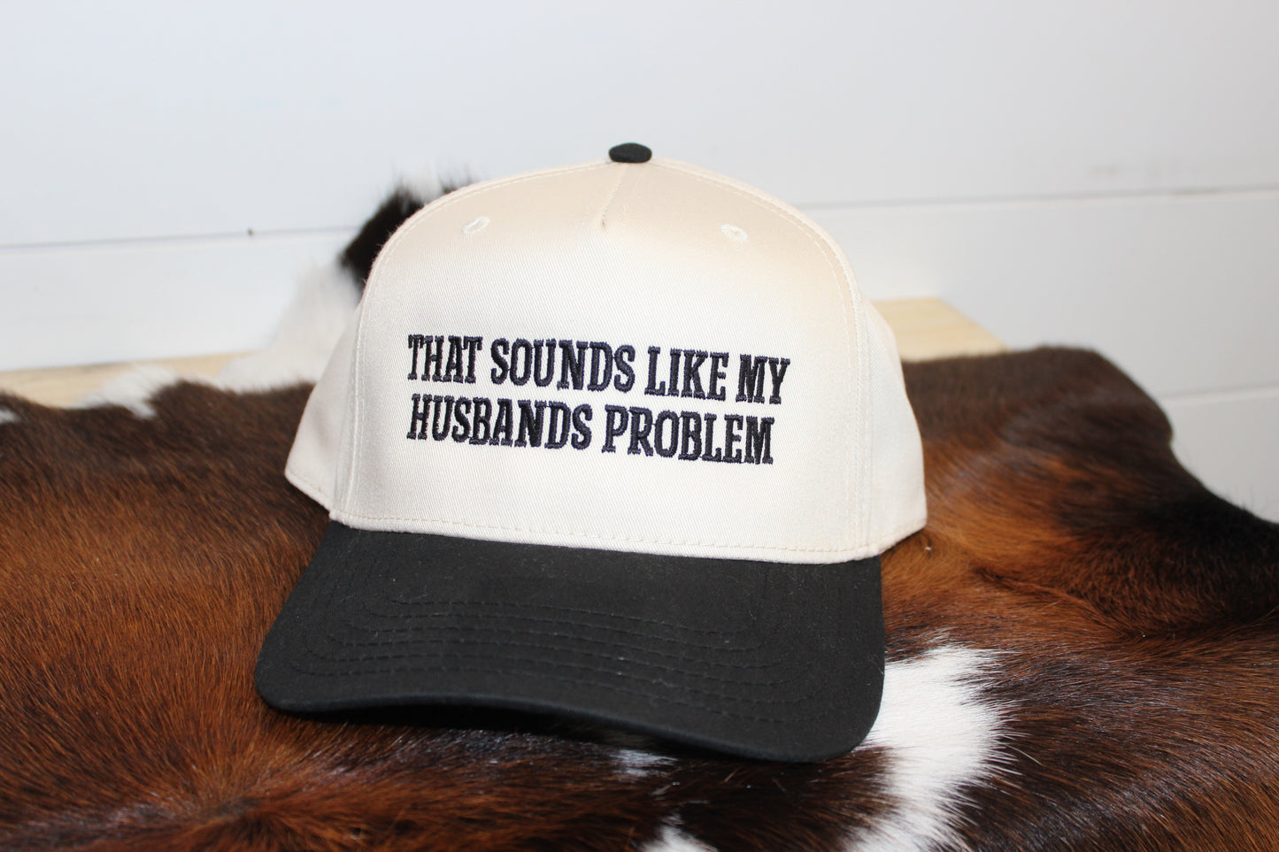 That Sounds Like My Husbands Problem Embroidered Trucker Hat
