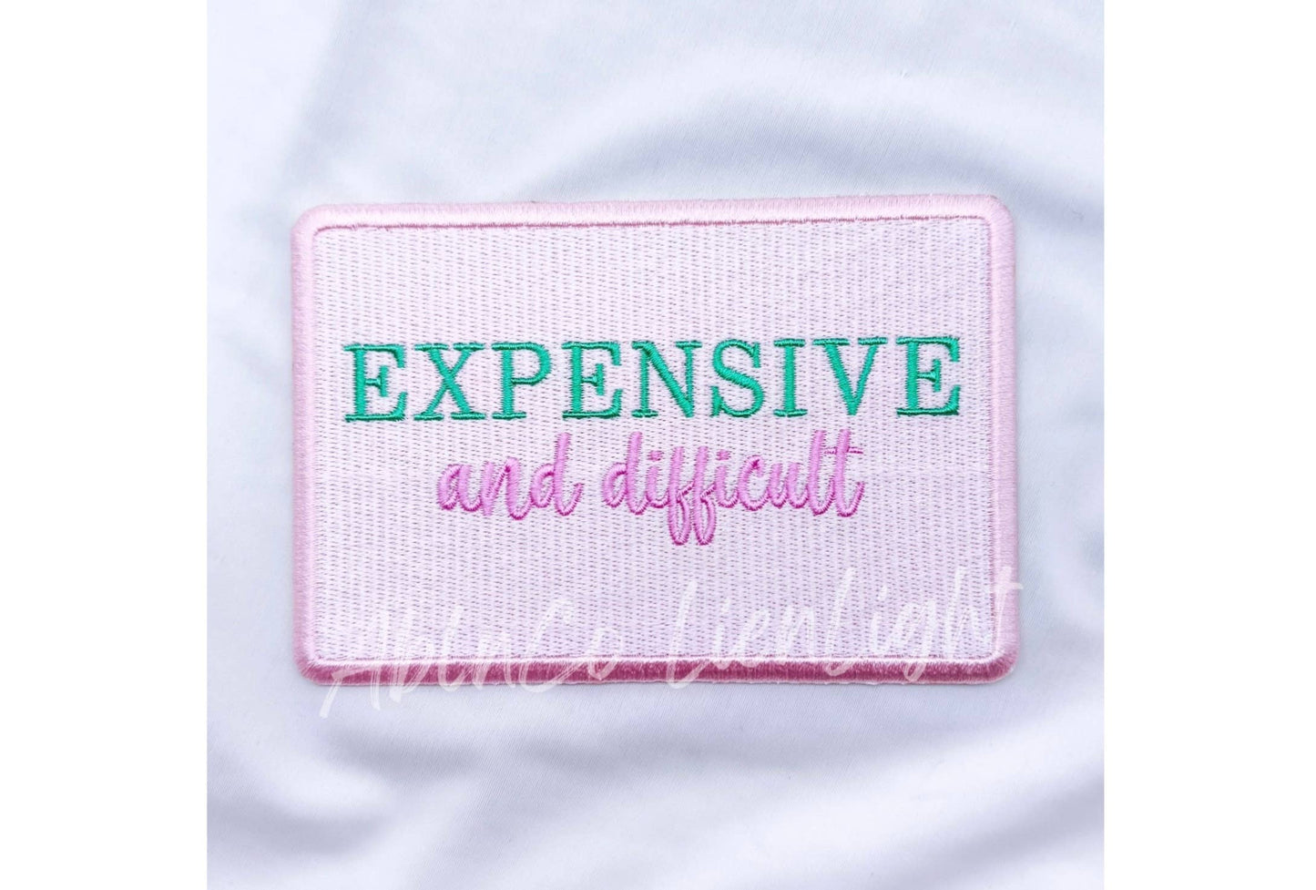 Expensive & Difficult Patch (Iron On)