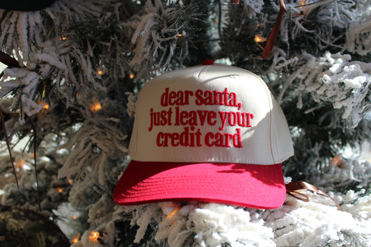 Dear Santa, Just Leave Your Credit Card Trucker Hat