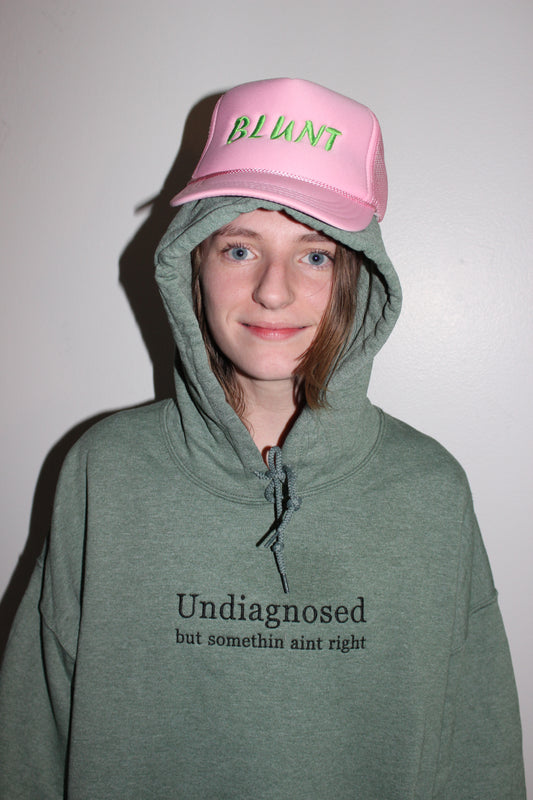 Undiagnosed But Something Ain't Right Hoodie