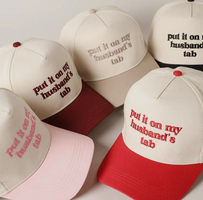 Put It On My Husbands Tab Embroidered Hat