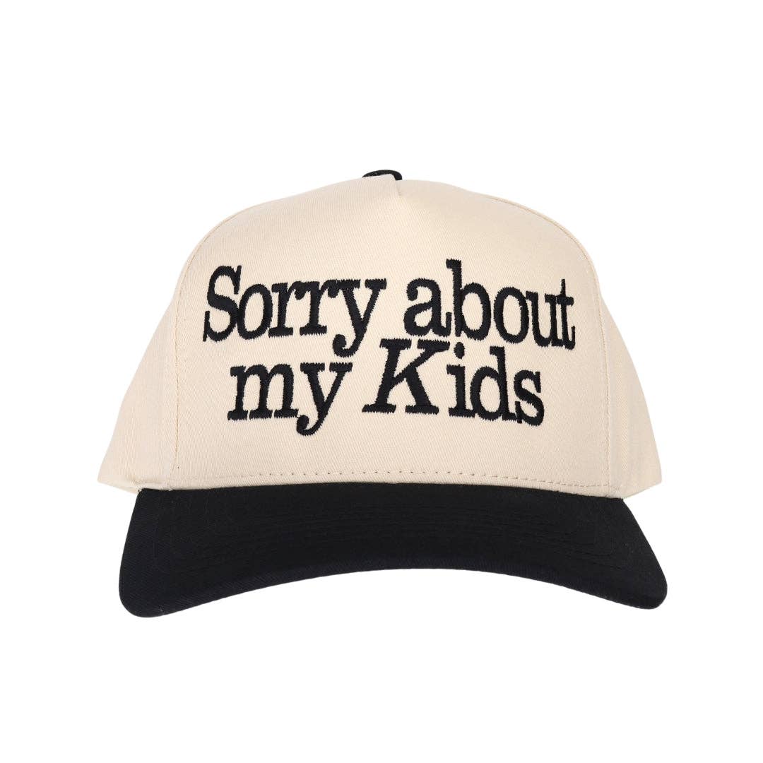 Sorry About My Kids Embroidered Trucker Hat