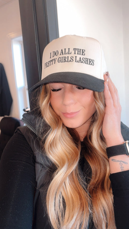 I Do All The Pretty Girls Lashes Black Trucker Hat
