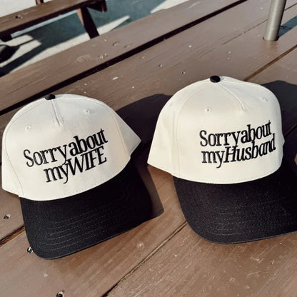 Sorry About My Wife Trucker Hat